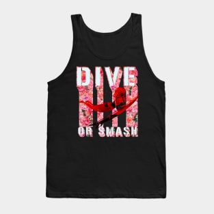 dive or smash, surf shirt, summer shirt, beach shirt Tank Top